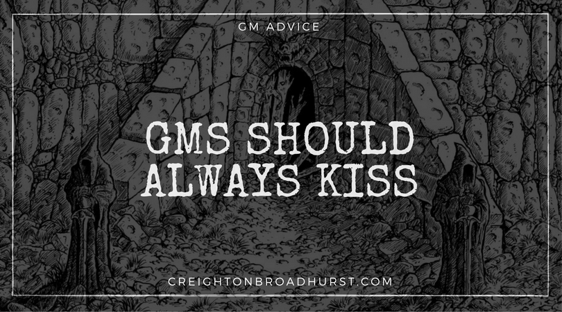 GM Advice: Why a GM Should KISS as Much as Possible