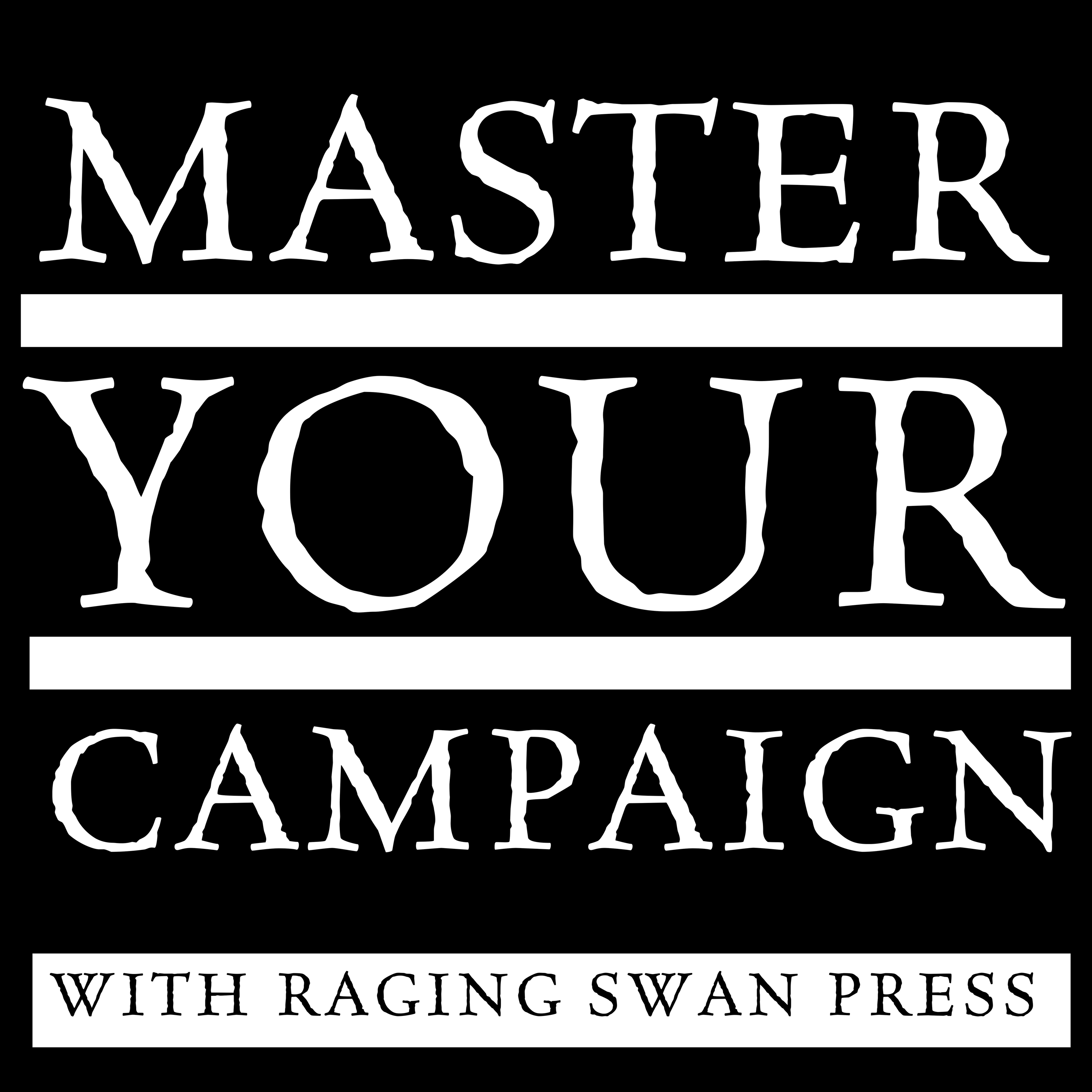 The Raging Swan Press Master Your Campaign Podcast