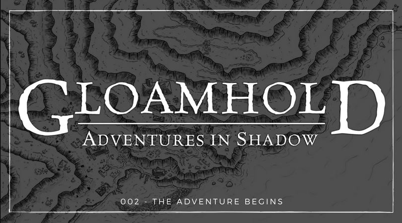 Adventures in Shadow #002: The Adventure Begins