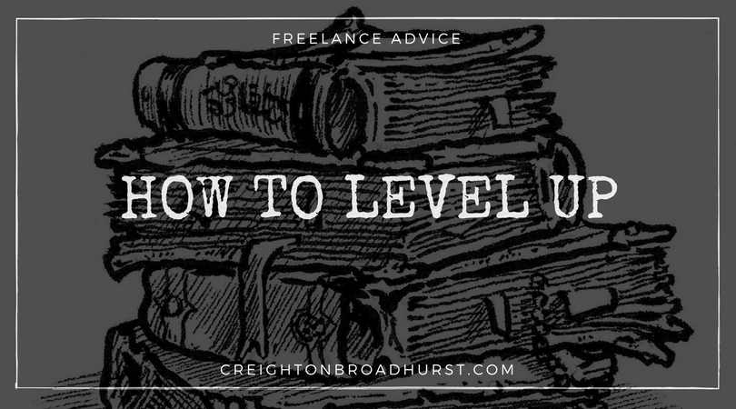 Freelance Advice: How to Level Up