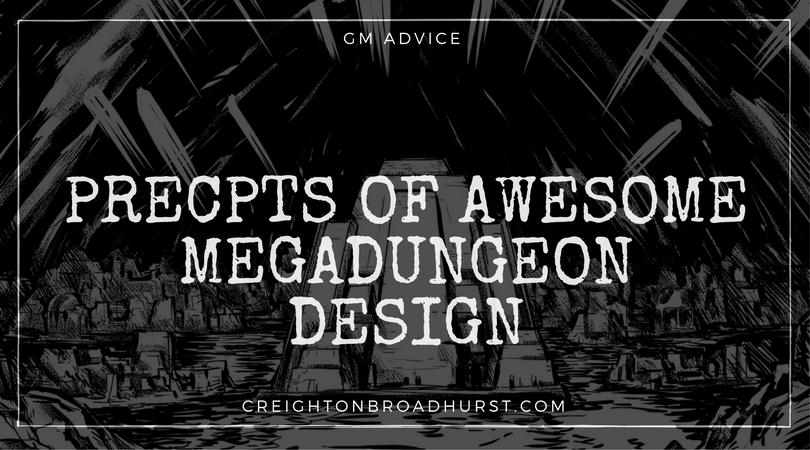 Dungeon Design: Megadungeon Design