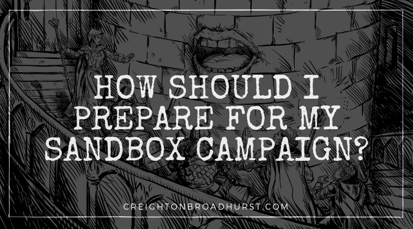 How Should I Prepare For My Sandbox Campaign?